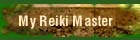 My Reiki Masters 